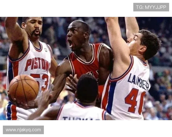 乔丹与坏孩子军团的巅峰对决精彩瞬间回顾与分析